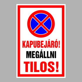 Kapubejáró! Megállni tilos!
