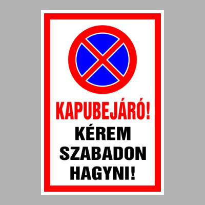 Kapubejáró! Kérem szabadon hagyni!