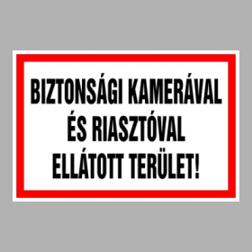 Biztonsági kamerával és riasztóval ellátott terület!