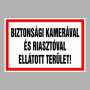 Biztonsági kamerával és riasztóval ellátott terület!