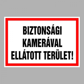 Biztonsági kamerával ellátott terület!
