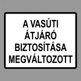 A Vasúti Átjáró Biztosítása Megváltozott