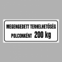 Megengedett terhelhetőség polconként (Igény szerinti súllyal)