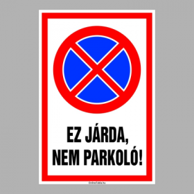 Ez járda, nem parkoló.