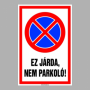 Ez járda, nem parkoló.