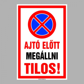Ajtó előtt megállni tilos!