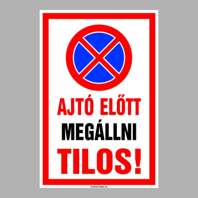 Ajtó előtt megállni tilos!