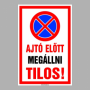 Ajtó előtt megállni tilos!