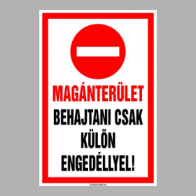 Magánterület Behajtás csak külön engedéllyel