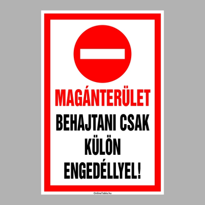 Magánterület Behajtás csak külön engedéllyel
