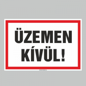 ÜZEMEN KÍVÜL!