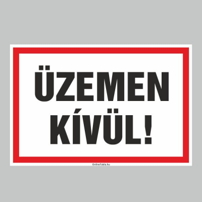 ÜZEMEN KÍVÜL!