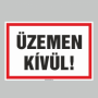 ÜZEMEN KÍVÜL!