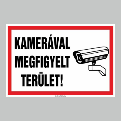KAMERÁVAL MEGFIGYELT TERÜLET!