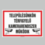 TELEPÜLÉSÜNKÖN TÉRFIGYELÕ KAMERARENDSZER MÛKÖDIK