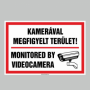 KAMERÁVAL MEGFIGYELT TERÜLET! MONITORED BY VIDEOCAMERA