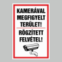 KAMERÁVAL MEGFIGYELT TERÜLET! RÖGZÍTETT FELVÉTEL!