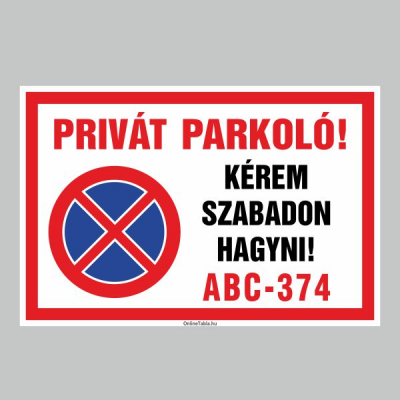 PRIVÁT PARKOLÓ!KÉREM SZABADON HAGYNI!