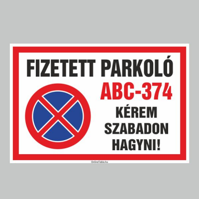 FIZETETT PARKOLÓ!KÉREM SZABADON HAGYNI!