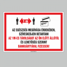 AZ EGÉSZSÉG MEGÓVÁSA ÉRDEKÉBEN, SZÍVESKEDJEN BETARTANI!