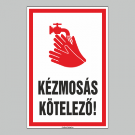 KÉZMOSÁS KÖTELEZŐ!