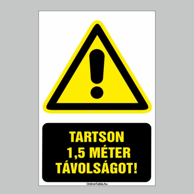 TARTSON 1,5 MÉTER TÁVOLSÁGOT!