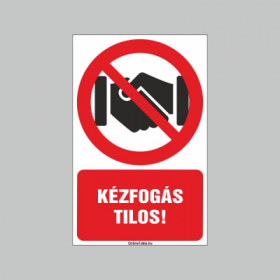 KÉZFOGÁS TILOS!