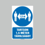 TARTSON 1,5 MÉTER TÁVOLSÁGOT!