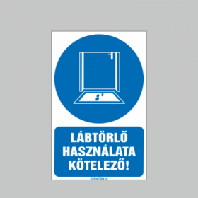 LÁBTÖRLŐ HASZNÁLATA KÖTELEZÕ!