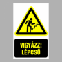 Vigyázz! Lépcső