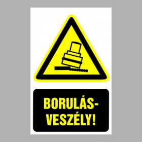 Borulásveszély!