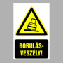 Borulásveszély!