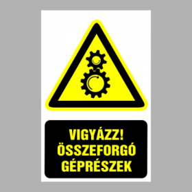 Vigyázz! Összeforgó géprészek