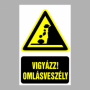 Vigyázz! Omlásveszély