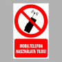 Mobiltelefon használata tilos!