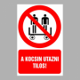 A kocsin utazni tilos!