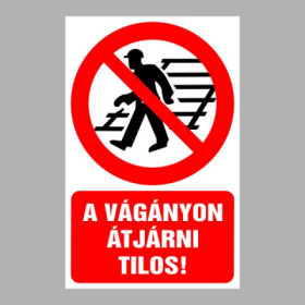 A vágányon átjárni tilos!