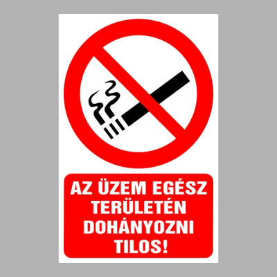 Az üzem egész területén dohányozni tilos!