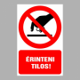Érinteni tilos!