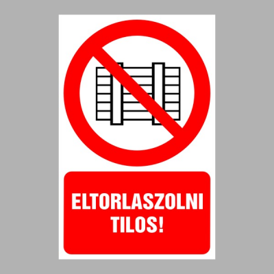 Eltorlaszolni tilos!