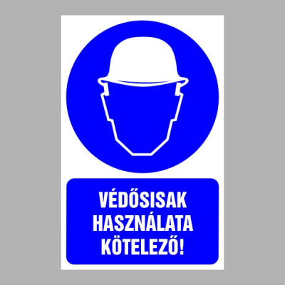 Védősisak használata kötelező!