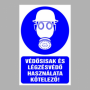 Védősisak és légzésvédő használata kötelező!