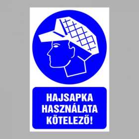 Hajsapka használata kötelező!