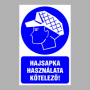Hajsapka használata kötelező!