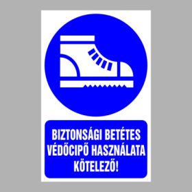 Biztonsági betétes védőcipő használata kötelező!