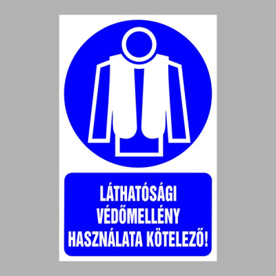 Láthatósági védőmellény használata kötelező!