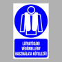 Láthatósági védőmellény használata kötelező!