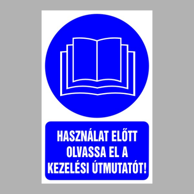 Használat előtt olvassa el a kezelési útmutatót
