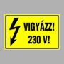 VIGYÁZZ! 230 V!