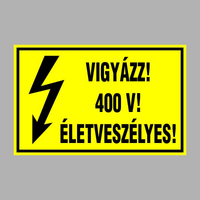 VIGYÁZZ! 400 V! ÉLETVESZÉLYES!
